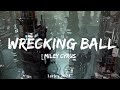 Miley Cyrus - Wrecking Ball  ||  Music Sunny