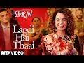 Simran: Lagdi Hai Thaai Song , Kangana Ranaut , Guru Randhawa, Jonita Gandhi , Sachin Jigar