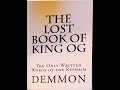 PART1/ LOST BOOK OF KING OG/THE  RAPHAIM GIANTS