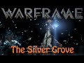 Warframe - The Silver Grove Quest (How To Get Titania)