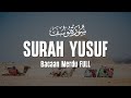 Surah Yusuf سورة يوسف - Bacaan Al Quran Merdu