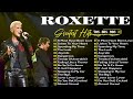 The Very Best Of Roxette - Roxette Greatest Hits Full Album 2024