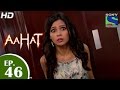 Aahat - आहट - Episode 46 - 21th May 2015