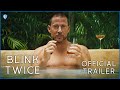 BLINK TWICE | Official Trailer