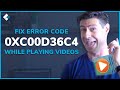 How to Fix Error Code 0xc00d36c4 while Playing Videos