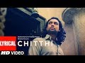 Lyrical :Chitthi Video | Feat. Jubin Nautiyal & Akanksha Puri | Kumaar | New Song 2019 | T-Series