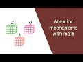 The math behind Attention: Keys, Queries, and Values matrices