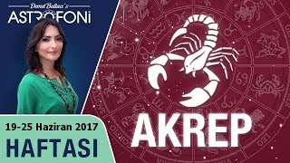 Akrep Burcu Haftalık Astroloji Burç Yorumu 19-25 Haziran 2017