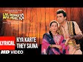 Kya Karthe The Saajna Lyrical Video Song | Lal Dupatta Malmal Ka | Udit Narayan, Anuradha Paudwal