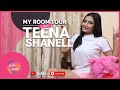 My Room Tour with Teena Shanell