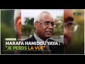 MARAFA HAMIDOU YAYA: "Je perds la vue"