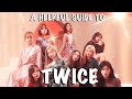 A Helpful Guide To TWICE 2022