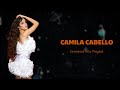 🎵 Camila Cabello 🎵 ~ 2024 Songs Playlist ~ Best Collection Full Album 🎵
