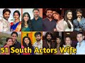 51 South Indian Actors Wife 2021 | Most Beautiful Wives Of South Superstars