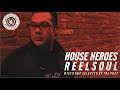 House Heroes - Reelsoul