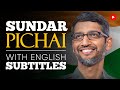 ENGLISH SPEECH | SUNDAR PICHAI: You Will Prevail (English Subtitles)