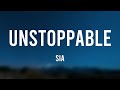 Unstoppable - Sia [Lyric Music] 🎵