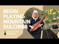 Begin Playing Mountain Dulcimer with Mary Greene | Traditional Appalachian Dulcimer Lesson