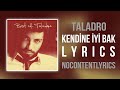 Taladro - Kendine İyi Bak (Lyrics)