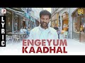 Engeyum Kadhal - Title Track Tamil Lyric | Jayam Ravi, Hansikha | Harris Jayaraj
