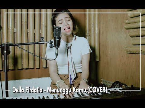Download Anji - Menunggu Kamu (COVER) by Della Firdatia free