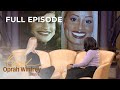 Full Episode: “Hooked on Plastic Surgery at Age 28” | The Oprah Winfrey Show | Oprah Winfrey Network