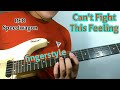 Can't Fight This Feeling Fingerstyle Guitar Cover