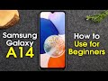 Samsung Galaxy A14 for Beginners (Learn the Basics in Minutes) | A14 5G