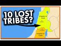 What Happened to the Ten Lost Tribes of Israel?