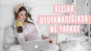 KIZLAR UYUYAMADIĞINDA NE YAPAR? + ÇEKİLİŞ