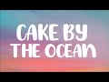 DNCE - Cake By The Ocean Lyrics (Clean)