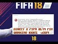 HOW TO FIX FIFA 18/19 DIRECT X PROBLEM 2019! 1000% WORKING!