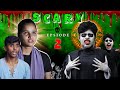 SCARY || EPISODE-02 👻Wait for Twist 😂 #comedy  #viral  #funny