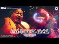 Shab-e-Wahda Awwal Woh Ate Nahin | Nusrat Fateh Ali Khan | complete full version | OSA Worldwide