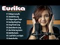 Sandali na lang///Best Songs of Eurika - Eurika Nonstop Love Songs Full Album - Eurika Greatest Hits