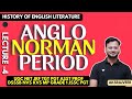 History of English Literature || Anglo Norman Period || AKSRajveer || Literature Lovers
