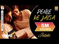 Pehle Ke Jaisa Full Video - Jalebi|K.K.|Varun & Rhea|Abhishek Mishra|Rashmi Virag