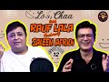 LO CHAA with Rauf Lala | Ft. Saleem Afridi | Ep 12. #lochaa #rauflala #saleemafridi #lalastime
