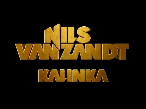 Nils Van Zandt Kalinka Official Video 