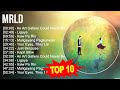 M R L D 2023 MIX ~ Top 10 Best Songs ~ Greatest Hits ~ Full Album