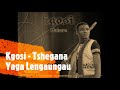 Kgosi - Tshegana Yaga Lengaungau(Audio)