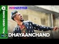 DhayaanChand | Full Video Song | Manmarziyaan | Amit Trivedi, Shellee | Vicky Kaushal, Taapsee Pannu