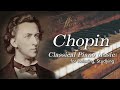 The Best "Chopin" Classical Piano Music｜Relaxing Studying Music