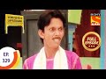 Ep 329 - Suttilal Decides To Close His Shop - Lapataganj - Full Episode