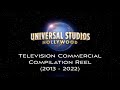 Universal Studios Hollywood Television Commercial Compilation Reel (2013 - 2022)