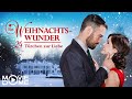 Ein Weihnachtswunder - 24 Türchen zur Liebe - Ganzer Weihnachtsfilm kostenlos