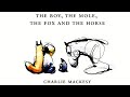 The Boy the Mole the Fox and the Horse by Charlie Macksey | Read Aloud Story Book