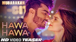 Official Song Teaser Hawa Hawa Mubarakan Song Releasing Tomorrow Official Song Teaser Hawa Hawa Mubarakan Song Releasing Tomorrow