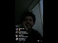 The Weeknd on Instagram Live 3/27/2020