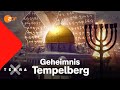 Welches Geheimnis verbirgt sich unter dem Tempelberg? | Terra X